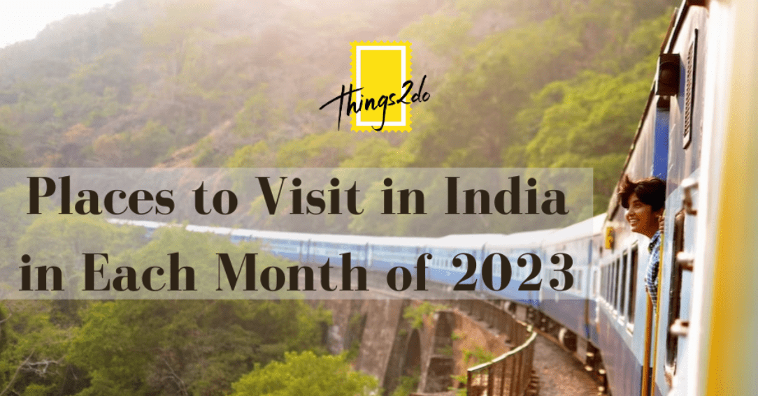 Places to Visit in India in Each Month of 2023 (1)
